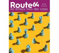 Route64 N°01: Les echecs hors des cases