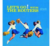 Routers - Let's Go with The Routers [Import]