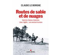 Routes de sable et de nuages Claude Le Borgne (Auteur)
