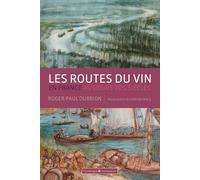 ROUTES VIN EN FRANCE AU COURS DES SIECLES