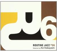 Routine Jazz #06 Selected By K [Import allemand]
