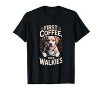Routine pour Les Amoureux des Chiens First Coffee Then Walkies T-Shirt