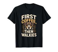 Routine pour Les Amoureux des Chiens First Coffee Then Walkies T-Shirt