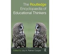 Routledge Encyclopaedia of Educational Thinkers - [Livre en VO] Joy A Palmer Cooper (Auteur)