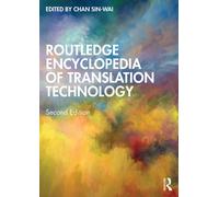 Routledge Encyclopedia Of Translation Technology