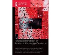 Routledge Handbook of Academic Knowledge Circulation Routledge Handbook of Academic Knowledge Circulation (Auteur)