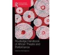 Routledge Handbook Of African Theatre And Performance