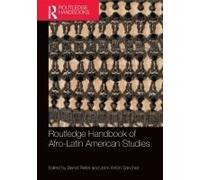 Routledge Handbook Of Afro-Latin American Studies