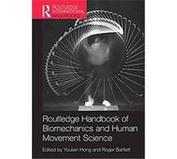 Routledge Handbook of Biomechanics and Human Movement Science Youlian Hong (Auteur)