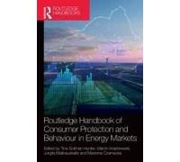 Routledge Handbook Of Consumer Protection And Behaviour In Energy Markets