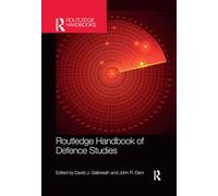 Routledge Handbook of Defence Studies