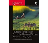 Routledge Handbook Of Descriptive Rhetorical Studies And World Languages