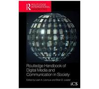 Routledge Handbook Of Digital Media And Communication
