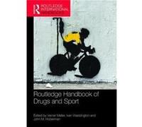 Routledge Handbook Of Drugs & Sport Verner Aarhus University Moller, Waddington Denmark , Uk Ivan University Of Chester, John M University Of Texas Hoberman (Auteur)