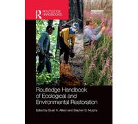 Routledge Handbook of Ecological and Environmental Restoration