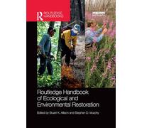 Routledge Handbook of Ecological and Environmental Restoration