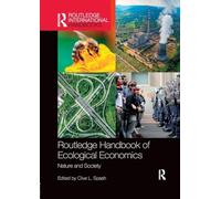 Routledge Handbook of Ecological Economics: Nature and Society (Routledge International Handbooks) - [Version Originale] Inconnu (Auteur)