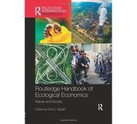 Routledge Handbook of Ecological Economics: Nature and Society (Routledge International Handbooks) - [Version Originale] Inconnu (Auteur)