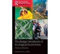 Routledge Handbook of Ecological Economics Routledge Handbook of Ecological Economics (Auteur)