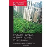 Routledge Handbook Of Environment And Society In Asia