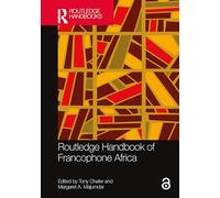 Routledge Handbook of Francophone Africa