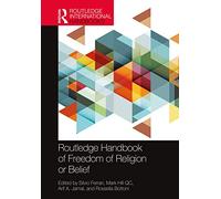 Routledge Handbook of Freedom of Religion or Belief