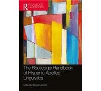 Routledge Handbook Of Hispanic Applied L Manel University Of Maryland Lacorte, Usa College Park (Auteur)