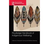 Routledge Handbook of Indigenous Wellbeing