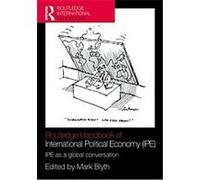 Routledge Handbook of International Political Economy (IPE) Mark Blyth (Auteur)