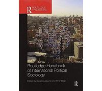 Routledge Handbook Of International Political Sociology