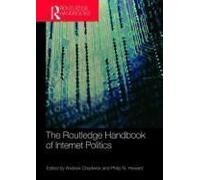 Routledge Handbook of Internet Politics Andrew Chadwick (Auteur)