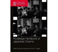 Routledge Handbook of Japanese Cinema