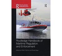 Routledge Handbook Of Maritime Regulation And Enforcement