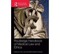 Routledge Handbook Of Medical Law And Ethics
