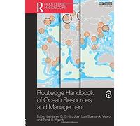Routledge Handbook Of Ocean Resources And Management