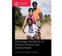 Routledge Handbook of Physical Activity and Mental Health Panteleimon Ekkekakis, (Auteur)