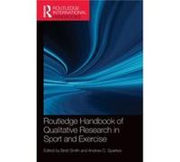 Routledge Handbook of Qualitative Research in Sport and Exercise Brett Smith, Andrew C Sparkes (Auteur)
