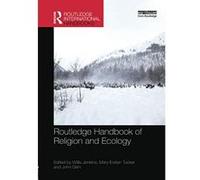 Routledge Handbook of Religion and Ecology (Routledge International Handbooks) - [Version Originale] Inconnu (Auteur)