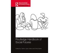 Routledge Handbook of Social Futures