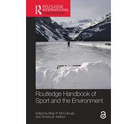 Routledge Handbook of Sport and the Environment