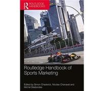 Routledge Handbook Of Sports Marketing Simon Centre For Sports Business Chadwick, Manchester Salford University Manchester, Chanavat Uk , France Nicolas Universite Paris Sud - 11 (Auteur)