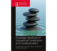 Routledge Handbook of Subnational Constitutions and Constitutionalism