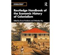 Routledge Handbook of the Economic History of Colonialism