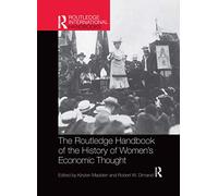 Routledge Handbook of the History of Women’s Economic Thought