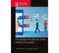 Routledge Handbook of the Influence Industry – Routledge