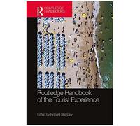 Routledge Handbook Of The Tourist Experience