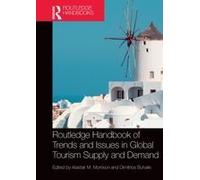 Routledge Handbook Of Trends And Issues In Global Tourism Supply And Demand
