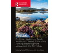 Routledge Handbook Of Trends And Issues In Tourism Sustainability, Planning And Development, Management, And Technology