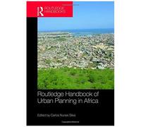 Routledge Handbook Of Urban Planning In Africa