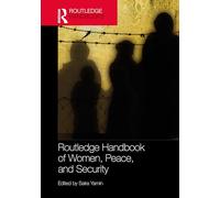 Routledge Handbook of Women, Peace, and Security